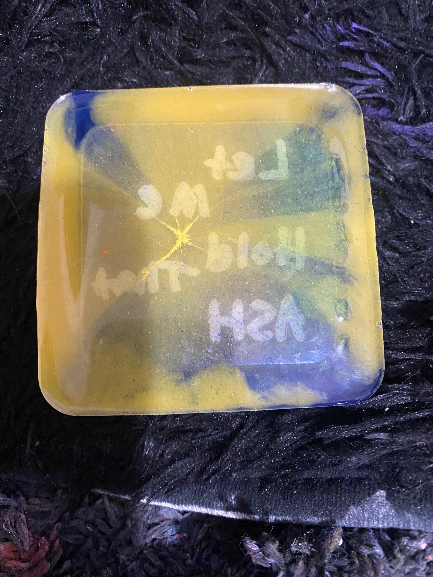 Let Me Hold That Ash Tray